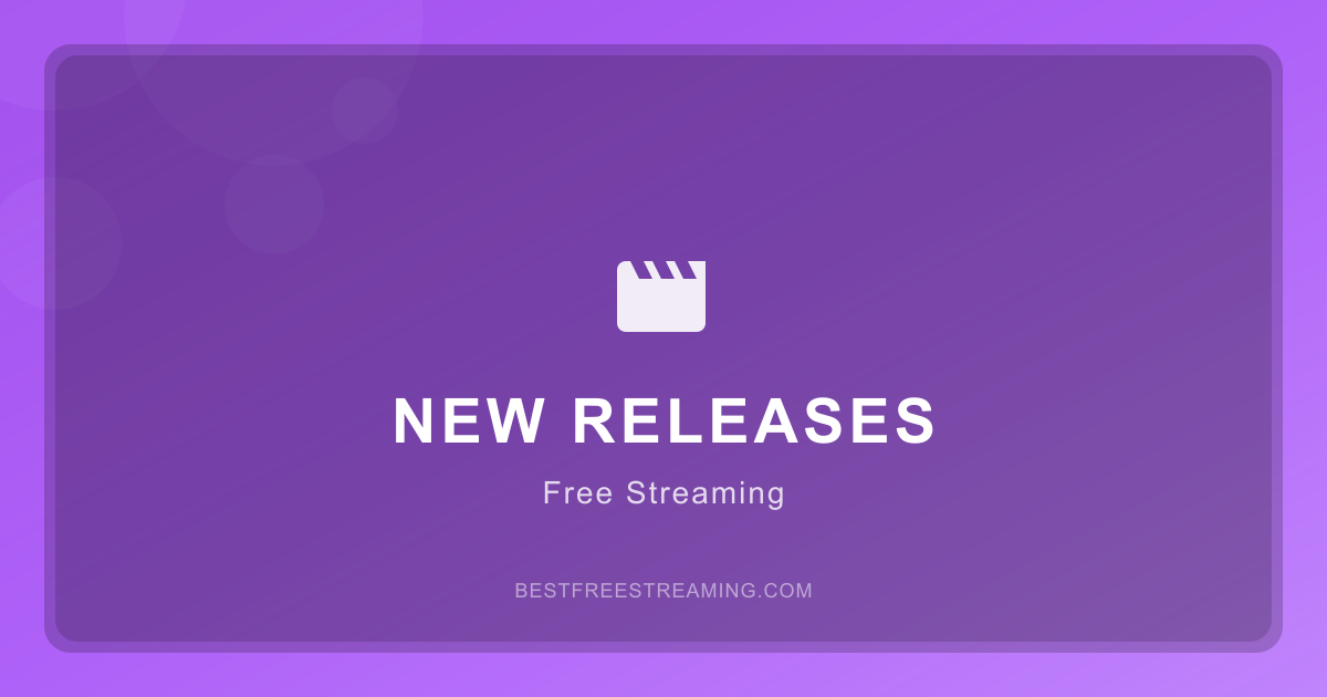 Best Sites for New Movie Releases — Free Streaming