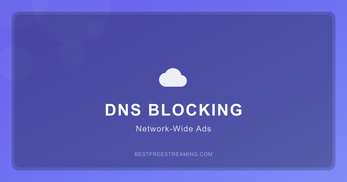 DNS-Level Ad Blocking: Block Ads on Every Device