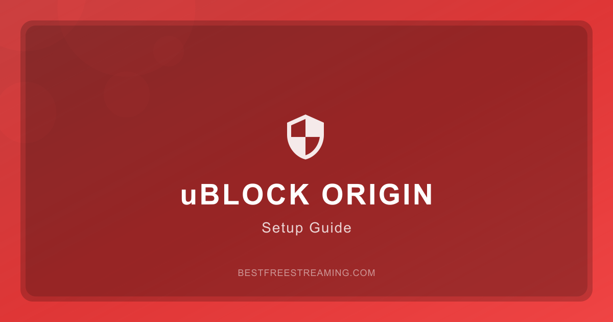 How to Set Up uBlock Origin for Streaming Sites