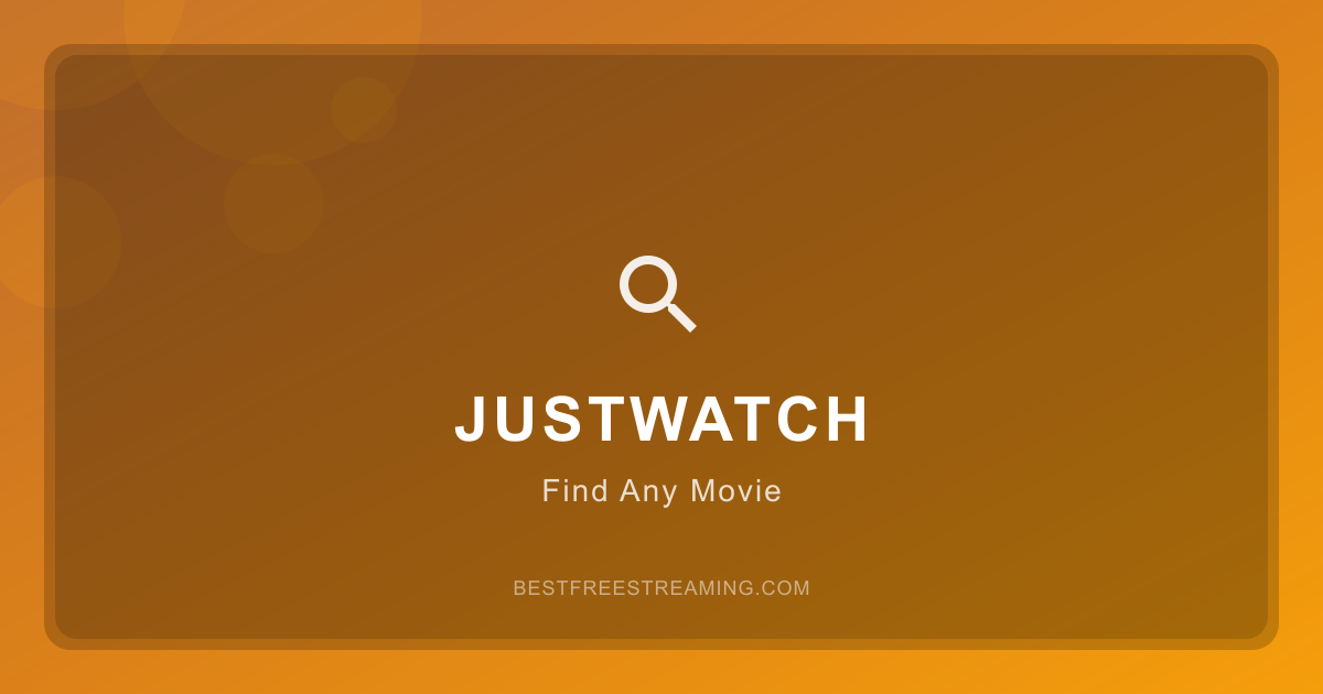 How to Use JustWatch to Find Where Any Movie Is Streaming