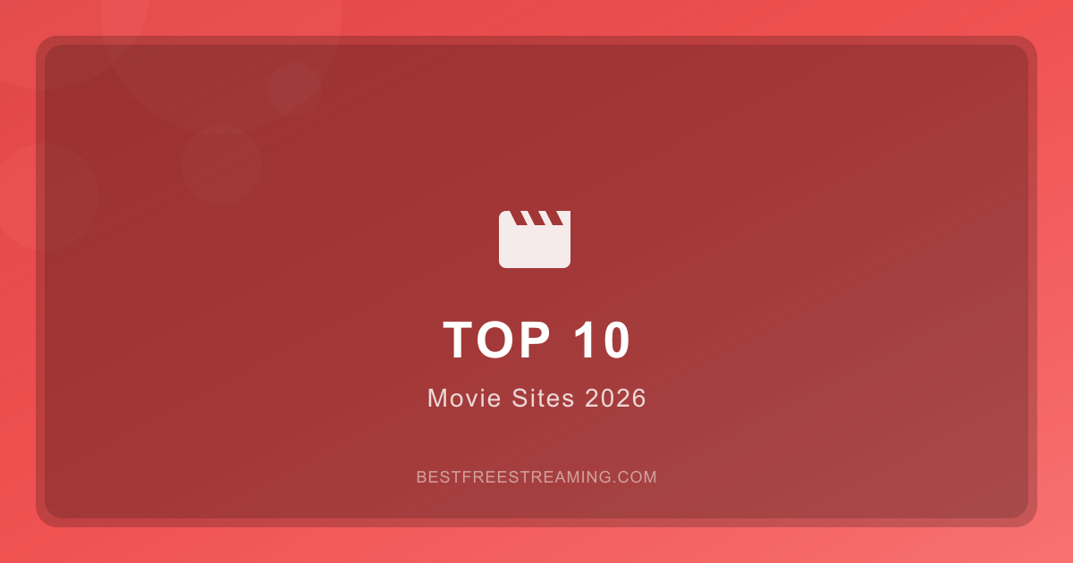Top 10 Free Movie Streaming Sites in 2026